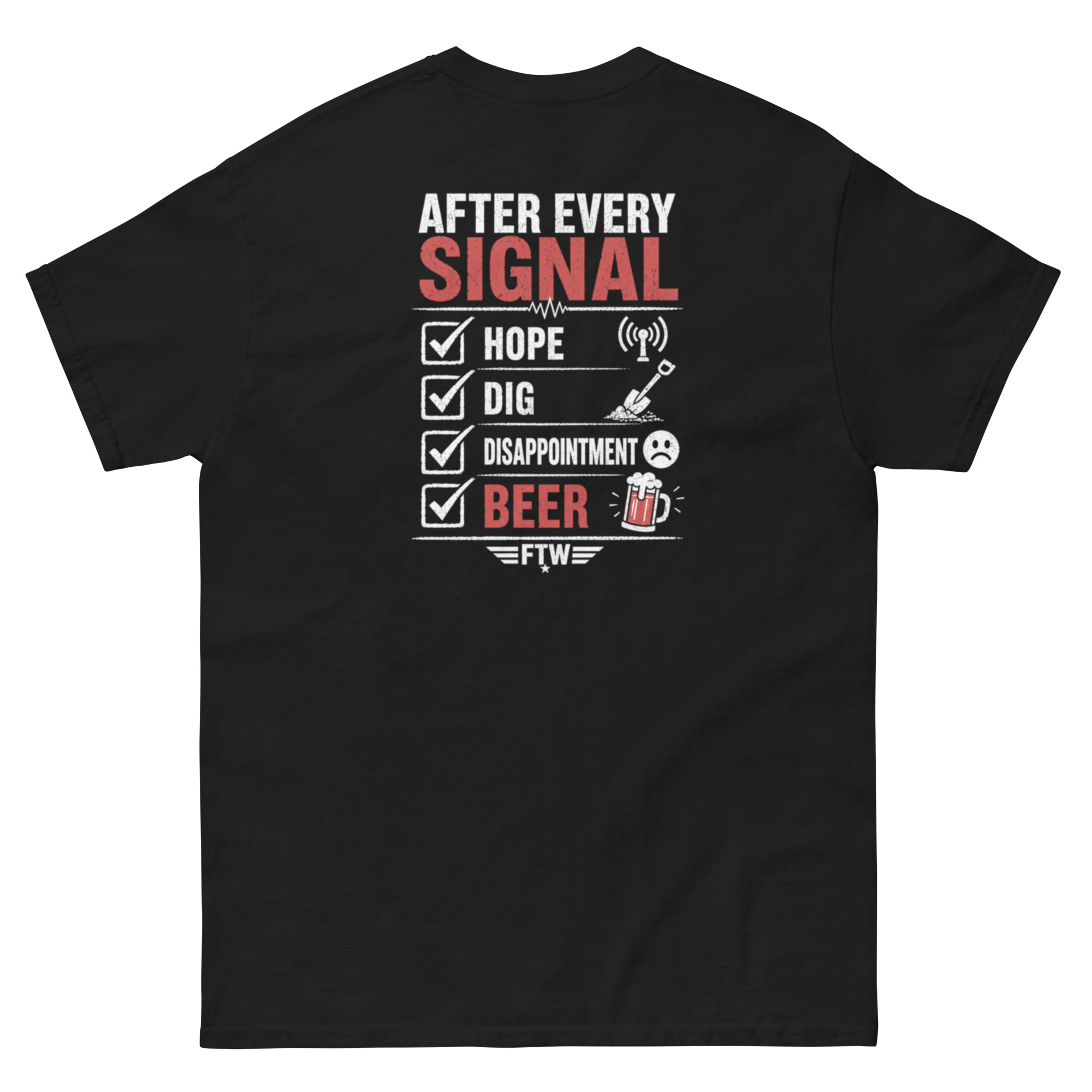 T Shirt Metal Detecting “AFTER EVERY SIGNAL” - immagine 2